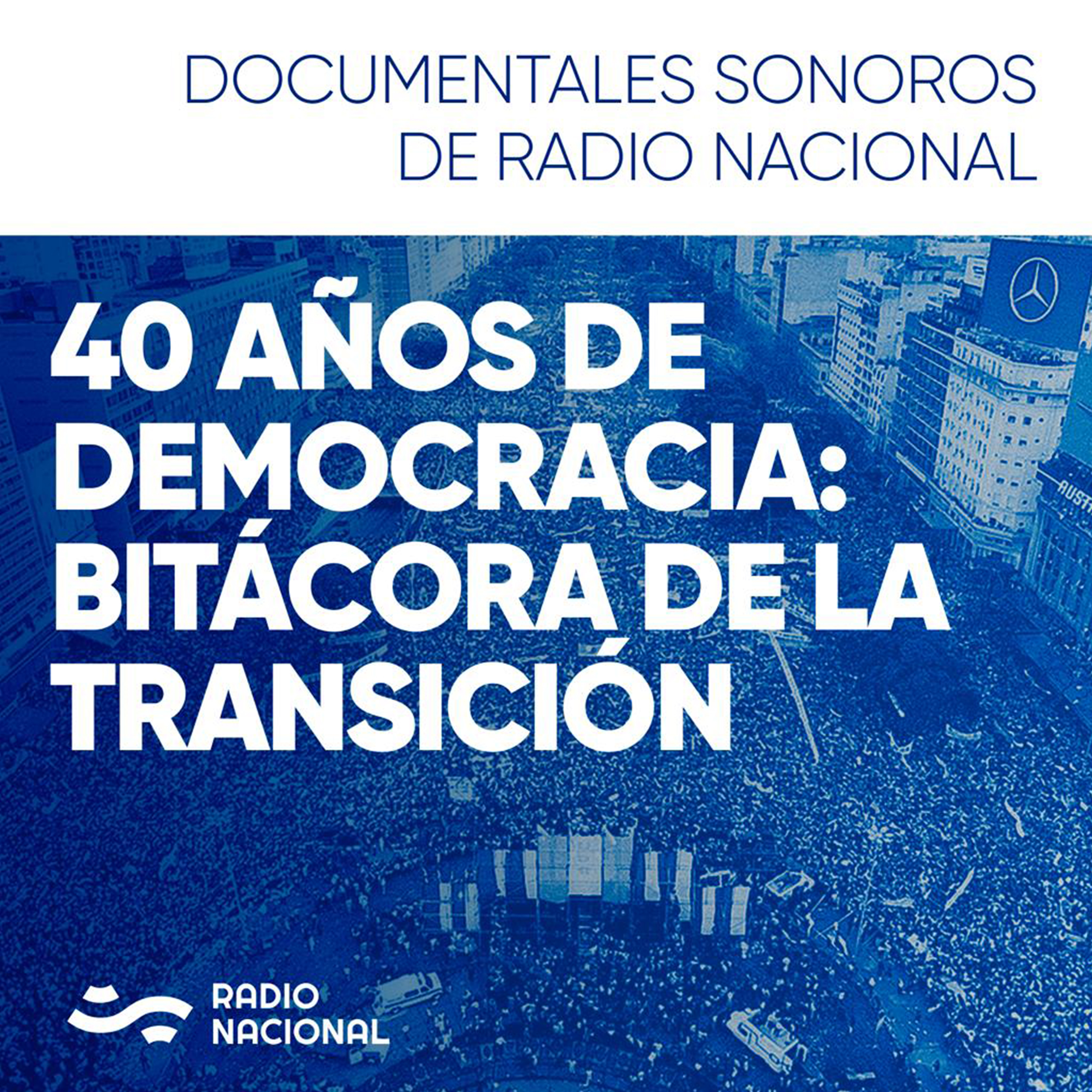 40 años de democracia: Bitácora de la transición